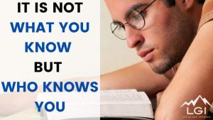 Read more about the article It Is Not What You Know, But Who Knows You