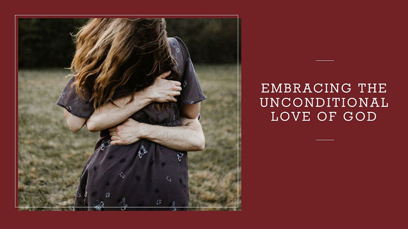 embracing the unconditional love of god video thumbnail